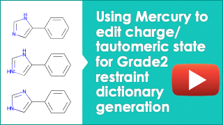 Using Mercury to edit charge / tautomeric state for Grade2 restraint dictionary generation